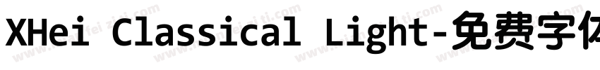 XHei Classical Light字体转换